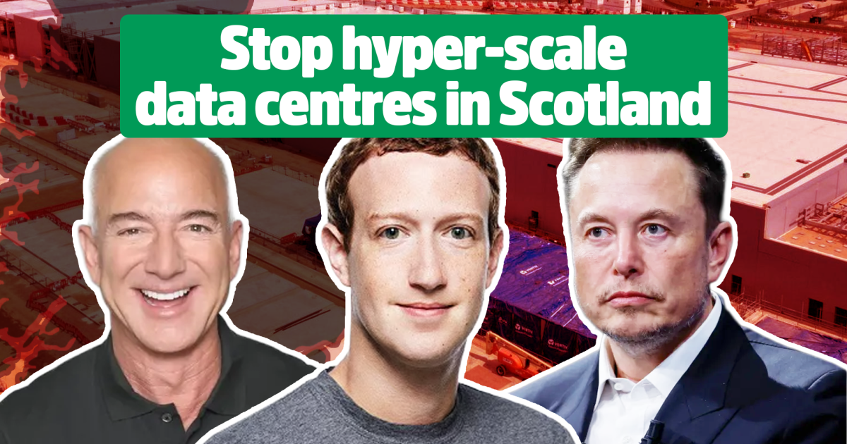 Stop hyper-scale data centres in Scotland
